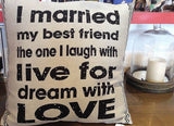 Burlap Pillow 'I married my best friend...'